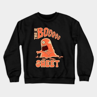 THIS IS BOO SHEET Crewneck Sweatshirt